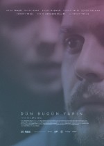 Dün Bugün Yarın (2013) afişi