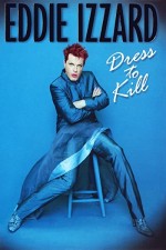 Eddie ızzard: Dress To Kill (1999) afişi