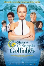Eliana Em O Segredo Dos Golfinhos (2005) afişi