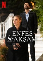 Enfes Bir Akşam (2025) afişi Enfes Bir Akşam (2025) afişi