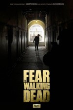 Fear the Walking Dead (2015) afişi