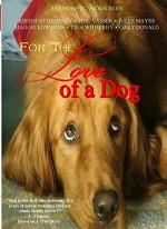 For The Love Of A Dog (2008) afişi