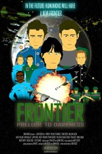 Frontier: Prelude To Darkness (2009) afişi