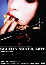 Gelatin Silver, Love (2009) afişi