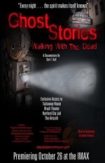 Ghost Stories: Walking With The Dead (2007) afişi