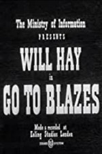 Go To Blazes (1942) afişi
