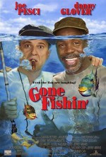 Gone Fishin' (1997) afişi