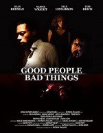 Good People, Bad Things (2008) afişi