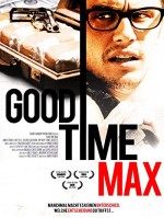 Good Time Max (2007) afişi