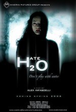 Hate 2 O (2006) afişi