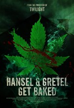 Hansel & Gretel Get Baked (2013) afişi