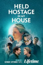 Held Hostage in My House (2024) afişi