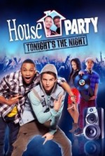 House Party: Tonights the Night (2013) afişi