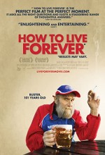 How To Live Forever (2009) afişi