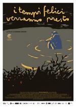 I tempi felici verranno presto (2016) afişi