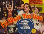 I'll Wait For You (1941) afişi