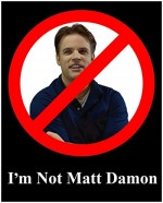 I'm Not Matt Damon (2009) afişi