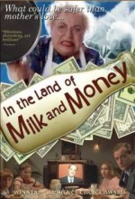 ın The Land Of Milk And Money (2004) afişi