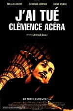 J'ai Tué Clémence Acéra (2001) afişi