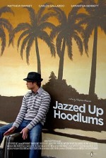 Jazzed Up Hoodlums (2009) afişi