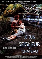 Je Suis Le Seigneur Du Château (1989) afişi
