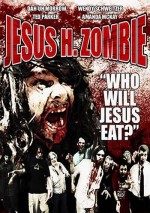 Jesus H. Zombie (2006) afişi