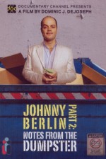 Johnny Berlin Part 2: Notes From The Dumpster (2008) afişi