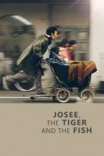 Josee, The Tiger, And The Fish (2003) afişi