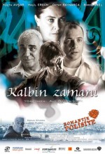 Kalbin Zamanı (2004) afişi Kalbin Zamanı (2004) afişi