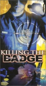 Killing The Badge (1999) afişi