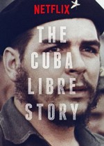 Küba'nın Özgürlük Hikayesi (2016) afişi