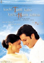 Kuch Tum Kaho Kuch Hum Kahein (2002) afişi