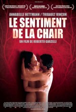 Le Sentiment De La Chair (2010) afişi