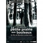 La Petite Prairie Aux Bouleaux (2003) afişi
