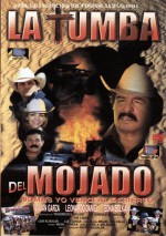 La Tumba Del Mojado (2002) afişi