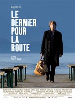 Le Dernier Pour La Route (2009) afişi