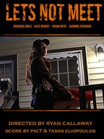 Let's Not Meet (2018) afişi