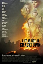 Life Is Hot in Cracktown (2009) afişi
