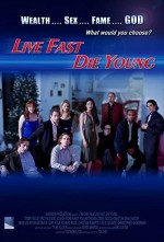 Live Fast, Die Young (2008) afişi