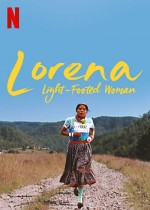 Lorena, La de Pies Ligeros (2019) afişi