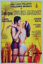 Los Que Nunca Amaron (1967) afişi