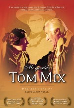 Mi Querido Tom Mix (1991) afişi