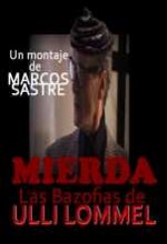 Mierda: Las Bazofias De Ulli Lommel (2008) afişi