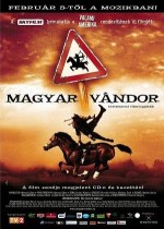 Magyar Vándor (2004) afişi