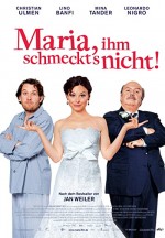 Maria, Ihm Schmeckt's Nicht! (2009) afişi