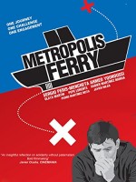 Metropolis Ferry (2010) afişi