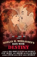 Morgan M. Morgansen's Date With Destiny (2010) afişi