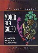 Morir En El Golfo (1990) afişi Morir En El Golfo (1990) afişi