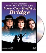 Naomi & Wynonna: Love Can Build a Bridge (1995) afişi