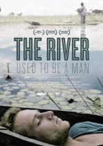 Nehir Bir İnsandı (2011) afişi